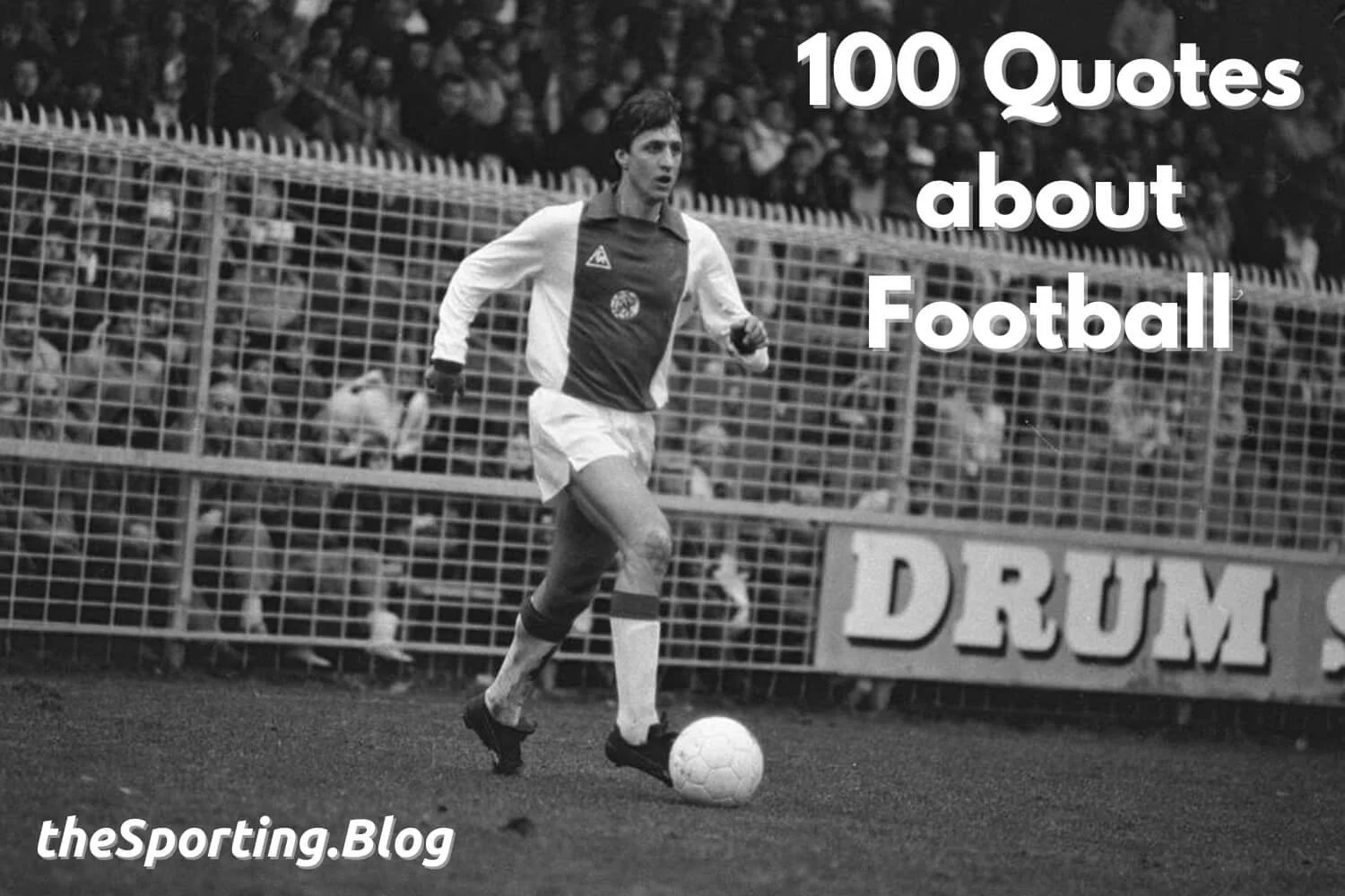 The Language of Football The 100 Greatest Football Soccer Quotes The Sporting Blog